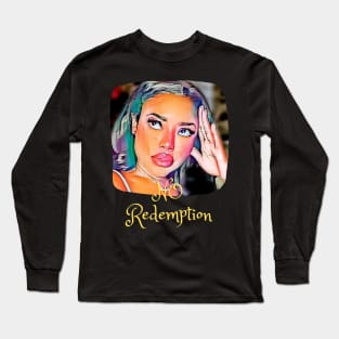 No Redemption (girl Eyes up) Long Sleeve T-Shirt